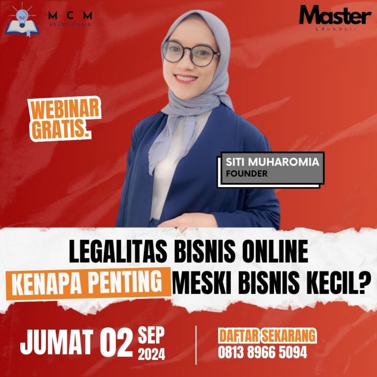 Webinar Gratis “Legalitas Bisnis Online: Kenapa Penting Meski Bisnis Kecil?”